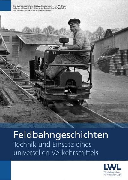 Plakat zur Ausstellung "Feldbahngeschichten"