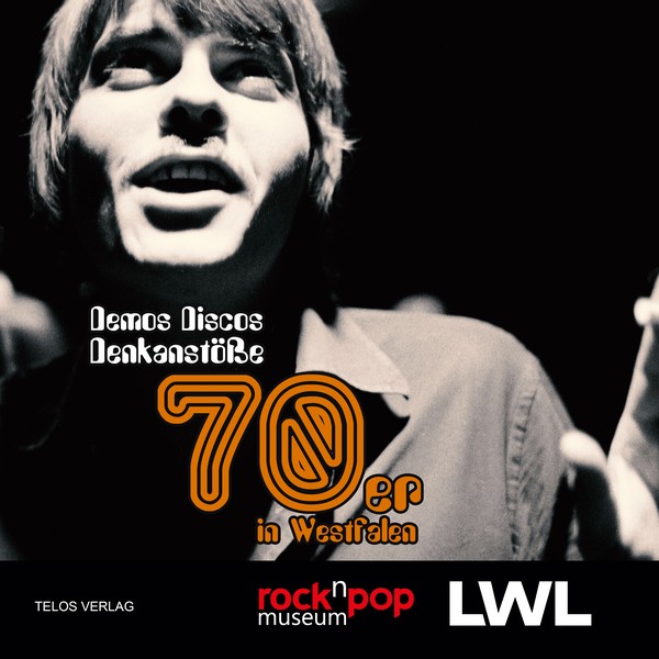 Cover zur Publikation "Demos, Discos, Denkanstöße. Die 70er in Westfalen"