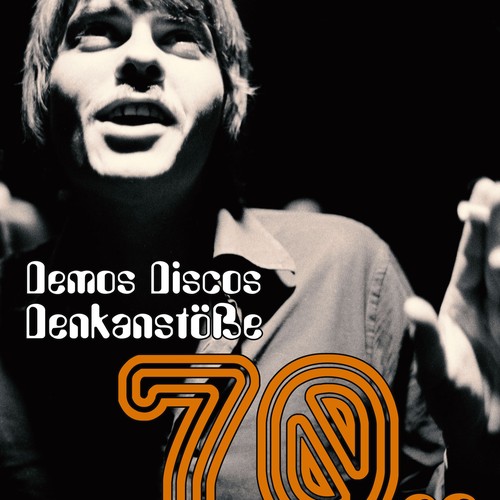 Plakat zur Ausstellung "Demos, Discos, Denkanstöße - die 70er in Westfalen"