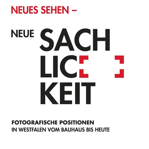 Plakat zur Ausstellung "Neues Sehen - Neue Sachlichkeit"