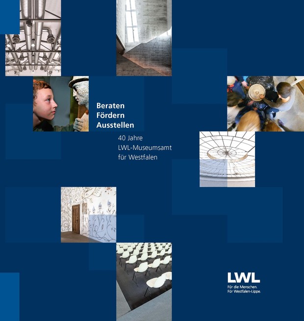 Das Foto zeigt das Cover der "Beraten Fördern Ausstellen. 40 Jahre LWL-Museumsamt für Westfalen"
